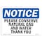 Signmission OSHA Sign, 10" H, Rigid Plastic, Please Conserve Natural Gas And Water Thank You Sign, Landscape OS-NS-P-1014-L-17357 - alternate 1